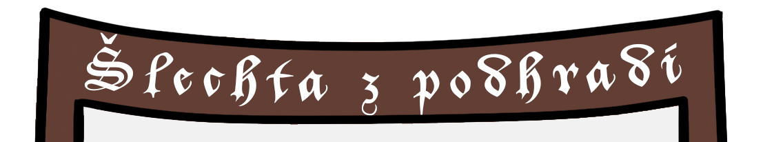 &Scaron;lechta z podhrad&iacute;